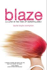 Blaze (or Love in the Time of Supervillains)