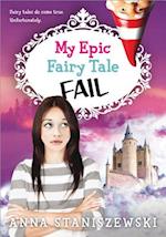 My Epic Fairy Tale Fail