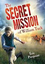 The Secret Mission of William Tuck