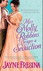 Miss Molly Robbins Designs a Seduction