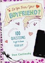 Do You Know Your Boyfriend?