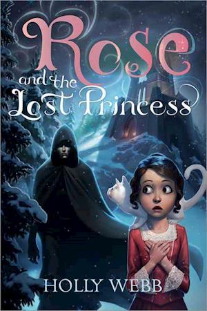 Rose and the Lost Princess