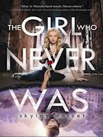 The Girl Who Never Was