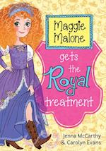 Maggie Malone Gets the Royal Treatment