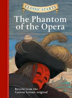 Classic Starts®: The Phantom of the Opera
