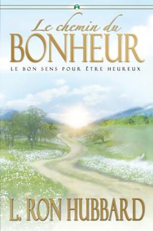 Le Chemin Du Bonheur