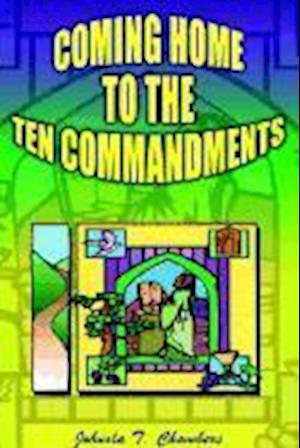 Coming Home to the Ten Commandments