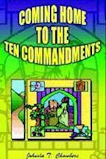 Coming Home to the Ten Commandments