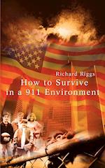 How to Survive in a 911 Environment