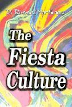 The Fiesta Culture