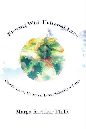 Flowing With Universal Laws