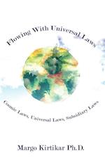 Flowing With Universal Laws