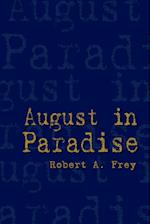 August in Paradise