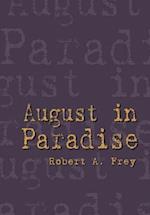 August in Paradise