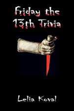 Friday the 13th Trivia