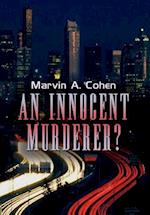 An Innocent Murderer?