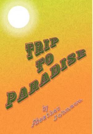 Trip to Paradise