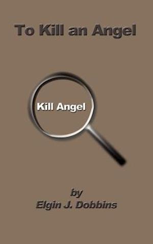 To Kill an Angel