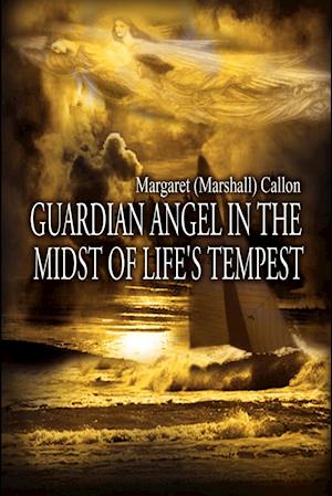 Guardian Angel in the Midst of Life's Tempest