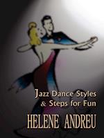 Jazz Dance Styles and Steps for Fun