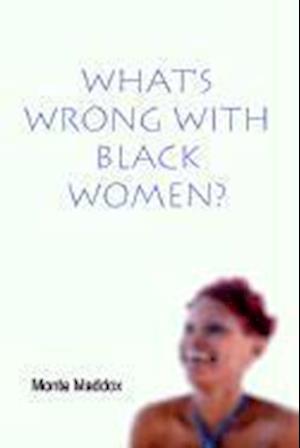 What's Wrong with Black Women?