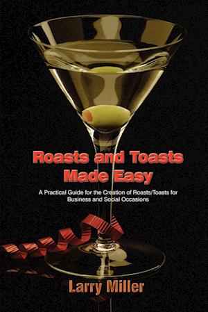 Roasts and Toasts Made Easy