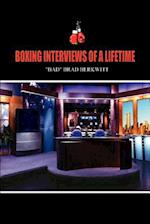 BOXING INTERVIEWS OF A LIFETIME