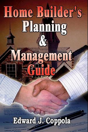 Home Builder's Planning & Management Guide