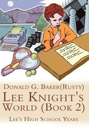 Lee Knight's World (Book 2)