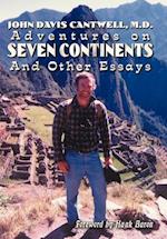 Adventures on Seven Continents And Other Essays