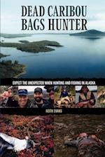 Dead Caribou Bags Hunter