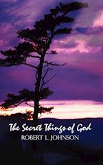 The Secret Things of God