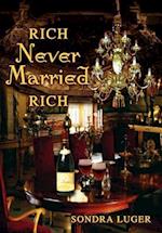 Rich, Never Married, Rich