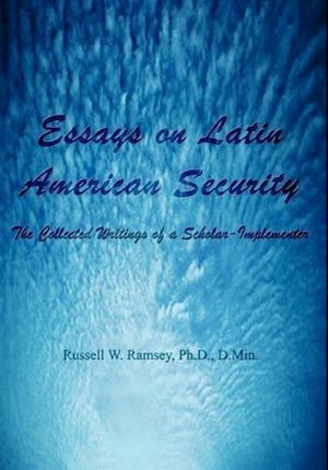 Essays on Latin American Security