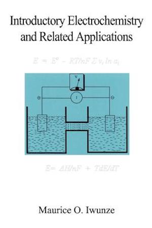 Introductory Electrochemistry and Related Applications