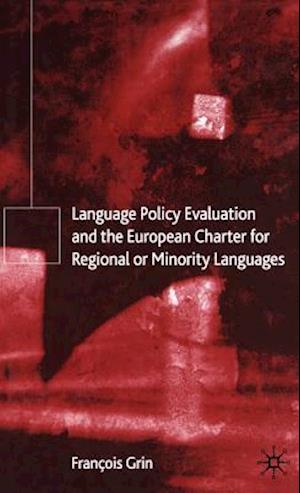 Language Policy Evaluation and the European Charter for Regional or Minority Languages