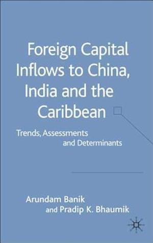 Foreign Capital Inflows to China, India and the Caribbean