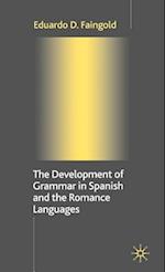 The Development of Grammar in Spanish and The Romance Languages