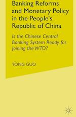 Banking Reforms and Monetary Policy in the People's Republic of China