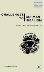 Challenges to German Idealism