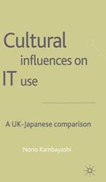 Cultural Influences on IT Use