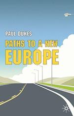 Paths to a New Europe