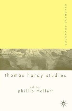 Palgrave Advances in Thomas Hardy Studies