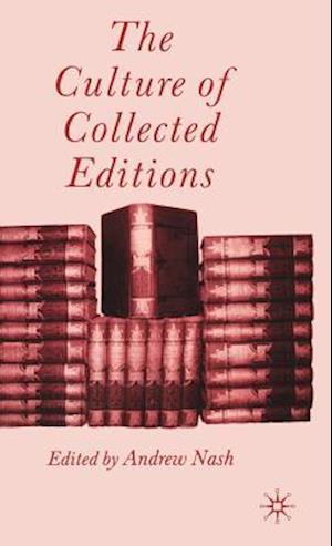 The Culture of Collected Editions