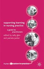 Supporting Learning in Nursing Practice