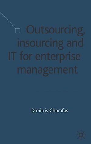 Outsourcing Insourcing and IT for Enterprise Management