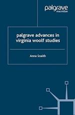 Palgrave Advances in Virginia Woolf Studies