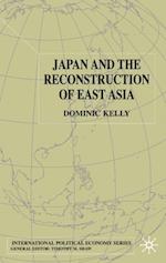 Japan and the Reconstruction of East Asia
