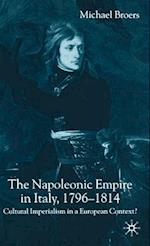 The Napoleonic Empire in Italy, 1796-1814