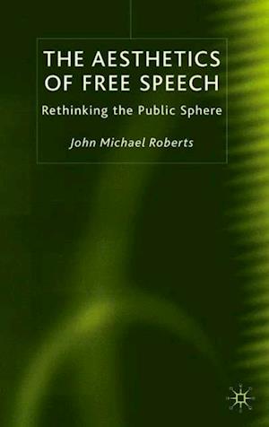 The Aesthetics of Free Speech